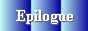 EPILOGUE